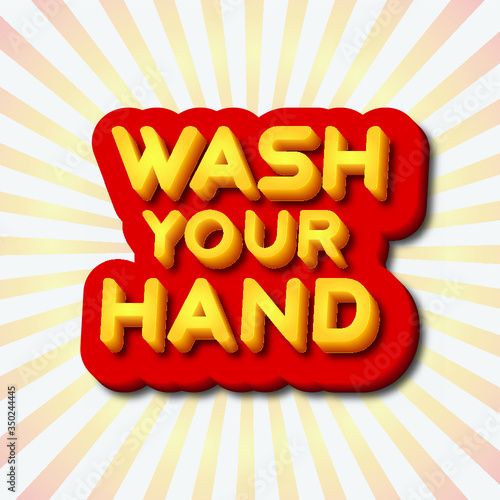 Wash your hands hand drawn vector 3d lettering. Coronavirus Covid-19 awareness. Wash your hands quote vector illustration poster. photo