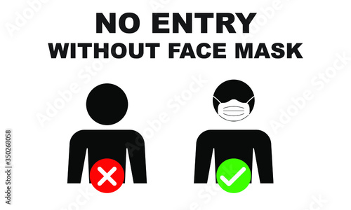 No entry without Face mask sign or icon vector illustration with green check mark and red no symbol