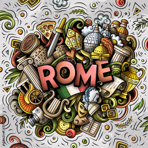 Rome hand drawn cartoon doodles illustration. Funny travel design.