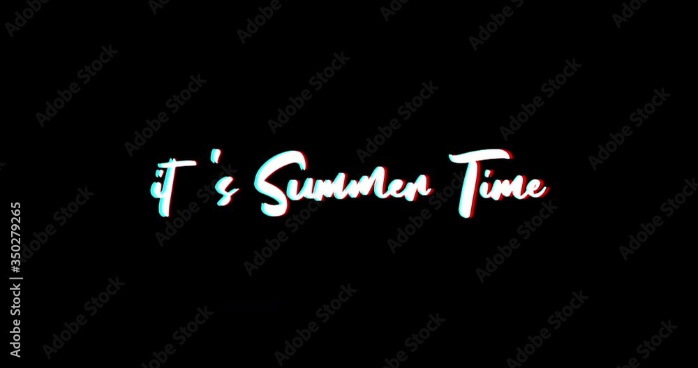 It's Summer Time Typography Text Glitch Effect Animation on Black Background
-4K Resolution It's Summer Time Typography Text Glitch Effect Animation on Black Background
-4K Resolution