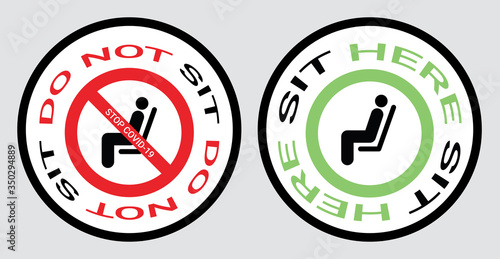 Please do not sit and sit here sign to prevent from Coronavirus or Covid-19 pandemic. Keep distance 6 feet or 2 meters physical distancing for chair, seat, shuttle bus, subway, railway, tram, train.
