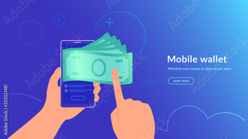 Mobile wallet and money withdrawal wirelessly and easy. Bright vector illustration of human hand holds smartphone and getting cash from e-wallet of his banking account 