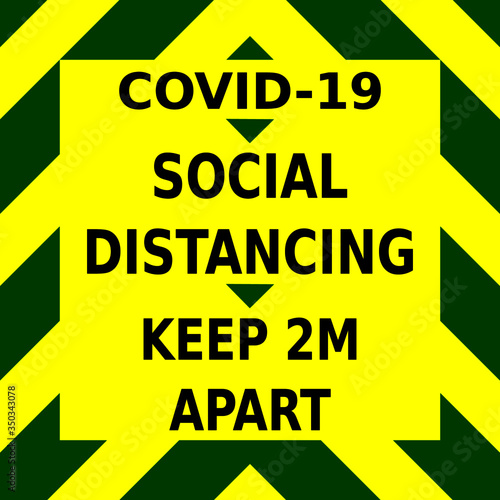 Green and yellow vector graphic, warning to keep two metres apart whilst social distancing during the corona virus outbreak.