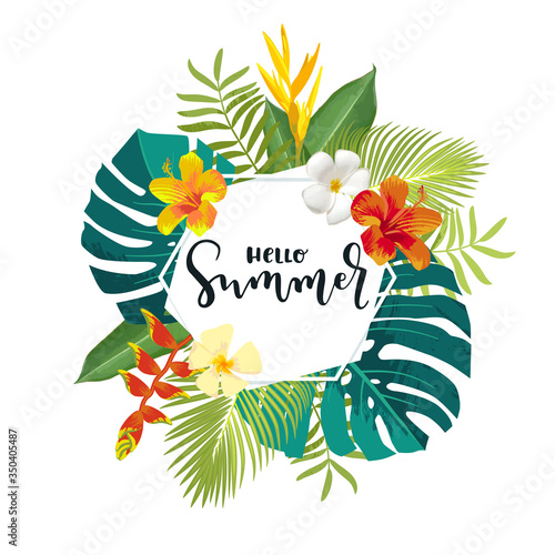 Hello Summer calligraphy card. Summertime banner, poster with exotic tropical leaves, flowers. Hexagon frame bright jungle background. Vivid bright colors. Hawaiian beach party flyer template