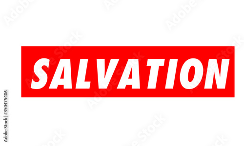 Salvation, Christian faith, Typography for print or use as poster, card, flyer or T Shirt 