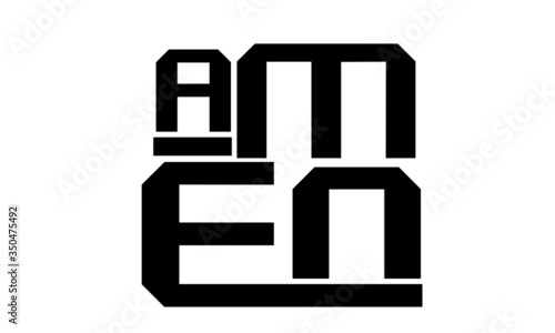 Amen, Christian faith, Typography for print or use as poster, card, flyer or T Shirt 
