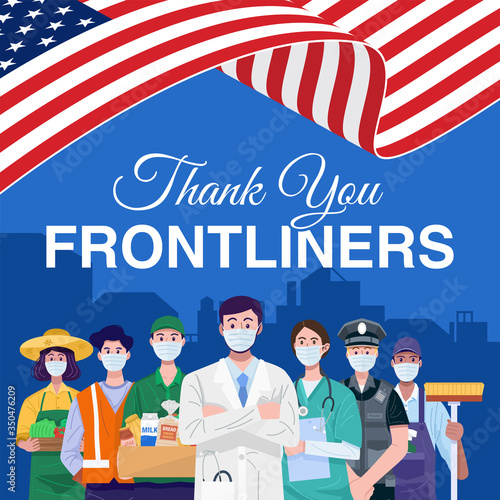 Thank you frontliners. Various occupations people standing with American flag. Vector