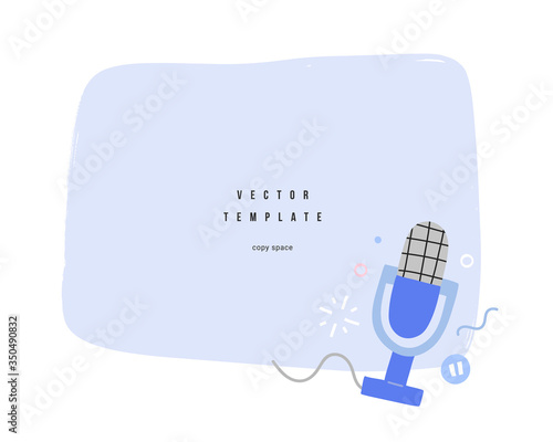 Blank hand drawn template with microphone, copy space banner for your message or text, podcasting backround, vector illustration of mic with doodles, modern design