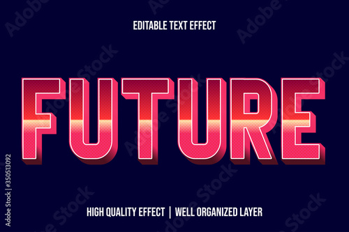 Future, Pinky Editable text Effect Styles