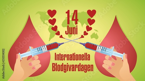 Internationella Blodgivardagen 14 juni in Swedish  (Sweden), means World blood Donor Day. 16:9 format. EPS10.