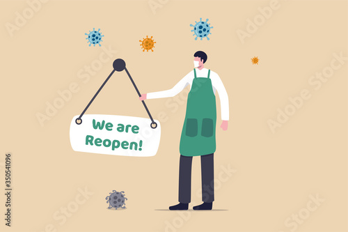 Company or entrepreneur reopen business after COVID-19 pandemic Coronavirus quarantine lockdown concept, shop owner man wearing face mask hanging store front Reopen sign with Coronavirus pathogen.