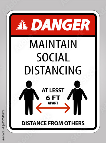 Danger Maintain Social Distancing At Least 6 Ft Sign On White Background,Vector Illustration EPS.10