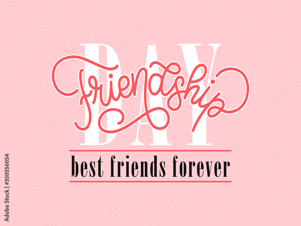 Friendship Day - best friends forever quote. Vector logotype with lettering typography isolated on background. Illustration with celebration slogan for clothe, print, banner, badge, poster, sticker