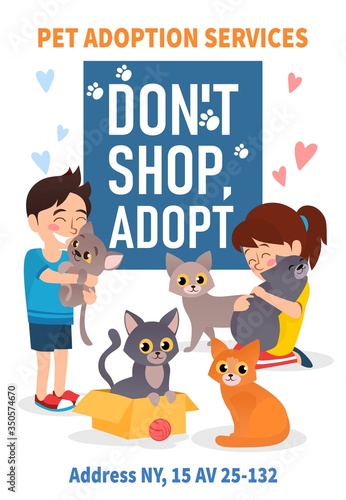 Pet adoption poster with colourful animals vector illustration. Pet adoption services flat style. Girl and boy holding cats. Dont shop adopt concept. Isolated on white background