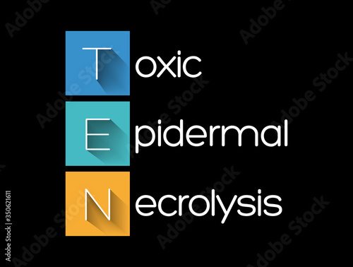 TEN - Toxic Epidermal Necrolysis acronym, medical concept background