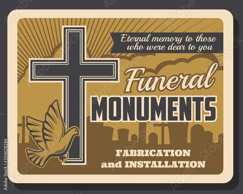 Funeral monuments retro poster, burial ceremony interment service. Vector vintage card with Christianity crucifixion cross on cemetery tombstone and dove. Fabrication and installation of gravestones