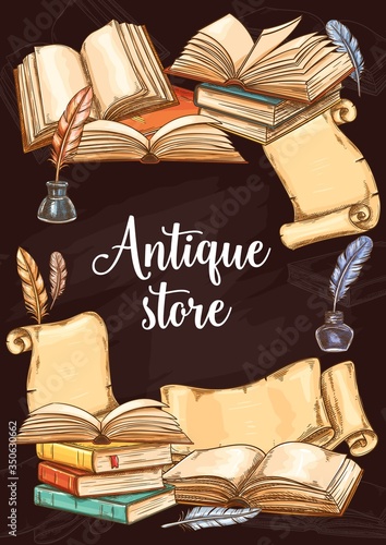 Antique books shop, vintage vector sketch poster. Fair or bookshop literature festival, rare and old book store, antiquarian poems and novels market. Ancient paper scrolls with ink and quill pen