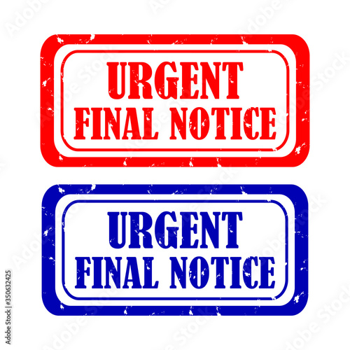Urgent final notice rubber stamp on white background