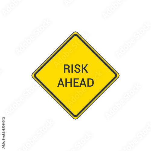 Risk ahead yellow sign icon. Vector Illustration
