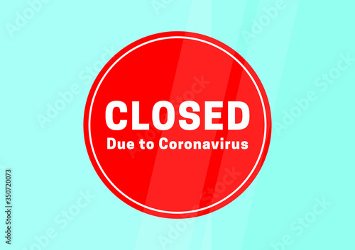 Closed due to coronavirus circle