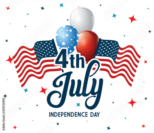 4 of july happy independence day with flag and balloons helium vector illustration design