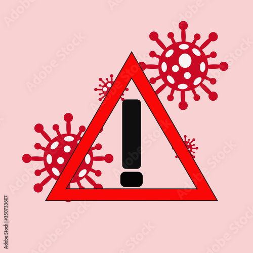 Sign caution coronavirus. Stop coronavirus. Coronavirus danger and public health risk disease and flu outbreak. Pandemic medical concept with dangerous cells.Vector illustration