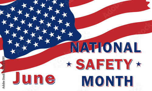 National safety month is traditionally celebrated in June. Warning of unintentional injuries while traveling, traveling, at home and at work.