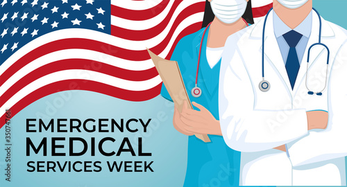 Emergency Medical Services Week in May. Celebrated annual in United States. Medical concept.