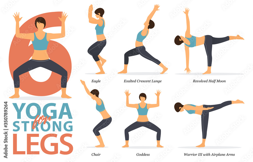 Vetor do Stock: Infographic of 6 Yoga poses for Yoga at home in concept of Strong  Legs in flat design. Woman exercising for body stretching. Set of yoga  posture or asana infographic.