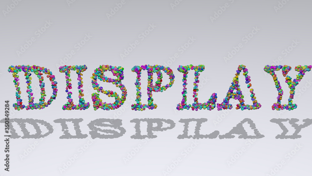 Fototapeta premium DISPLAY: 3D illustration of the text made of small objects over a white background with shadows