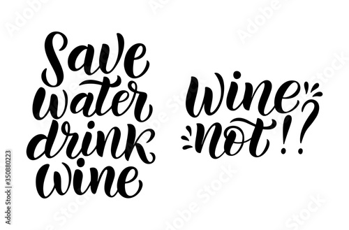 Wine not - vector quote. Positive funny saying for poster in cafe and bar, t shirt design.