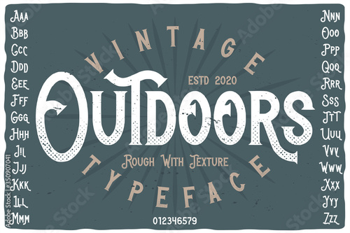 Vintage label font named Outdoors. Strong typeface with capital and small letters and numbers for any your design like posters, t-shirts, logo, labels etc.