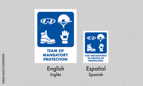 Signal of "team of mandatory protection" in 2 languages, English and Spanish