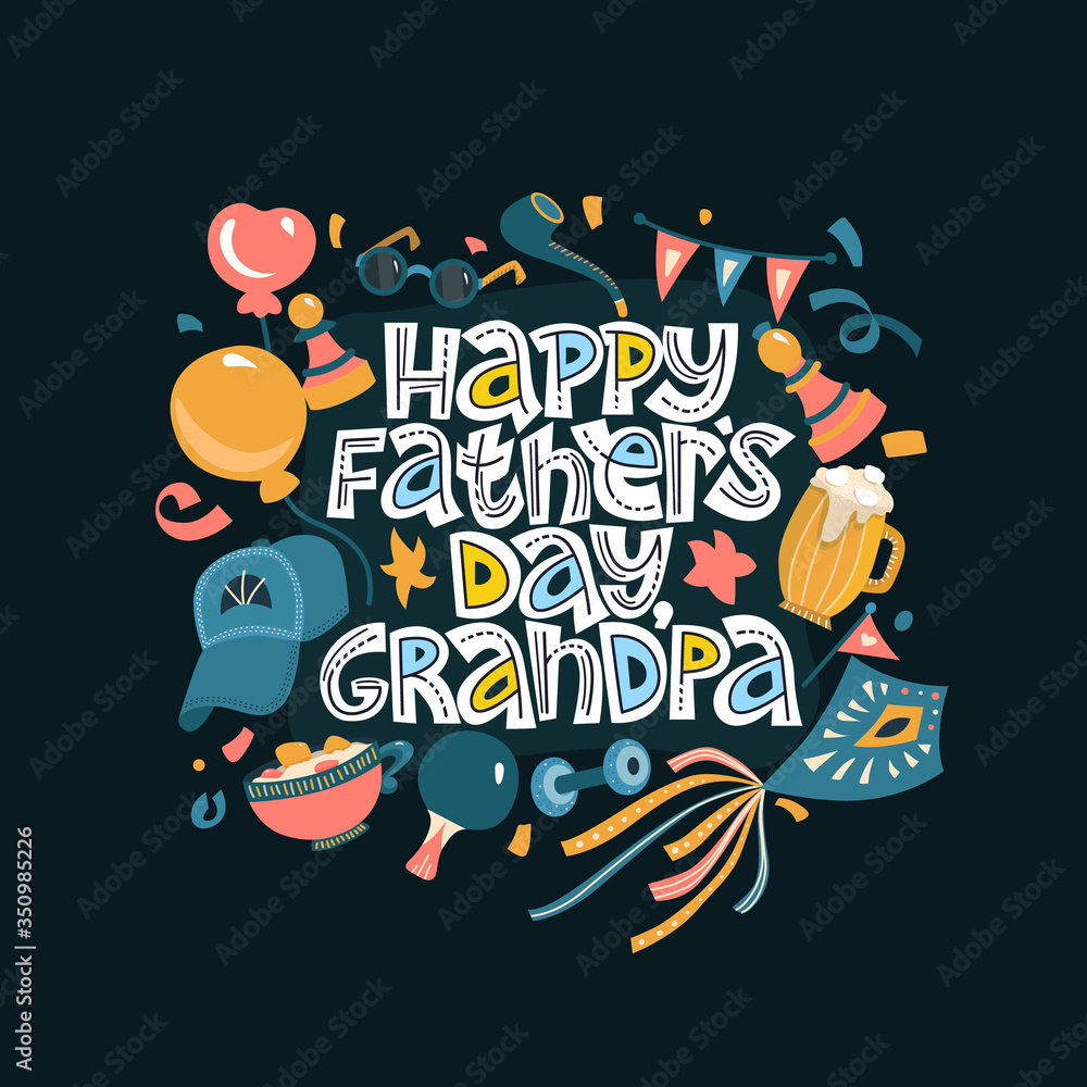 Happy father's day, grandpa. Lettering complimentary quote on the dark background. Typography phrase for a gift card, banner, badge, poster, print, label.