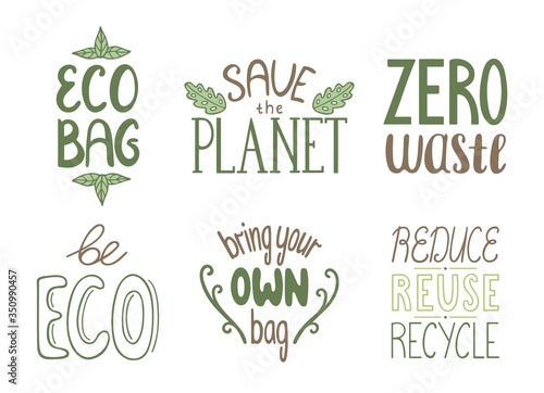 Set of motivational eco friendly quotes. Ecology handdrawn letterings. Vector illustration on white background.