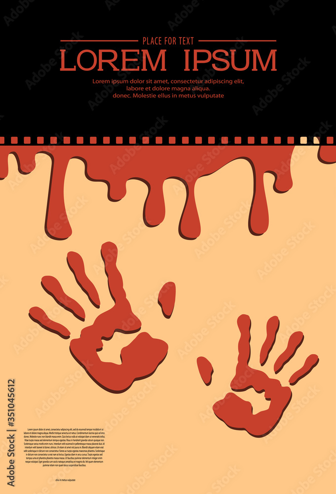 Template for festival horror movie. Retro cinema background. Horror movie  poster design with blood drops and traces of bloody hands. Film festival  template for banner, flyer or tickets. Scary cinema. Stock Vector |