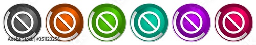 Access denied icon set, silver metallic chrome border vector web buttons in 6 colors options for webdesign