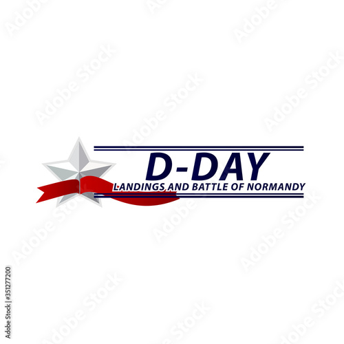 D-day Celebration Landing and Battle of Normandy Vector Template Design Illustration
