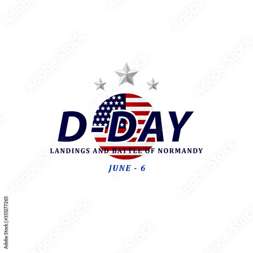 D-day Celebration Landing and Battle of Normandy Vector Template Design Illustration