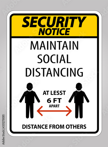 Security Notice Maintain Social Distancing At Least 6 Ft Sign On White Background,Vector Illustration EPS.10