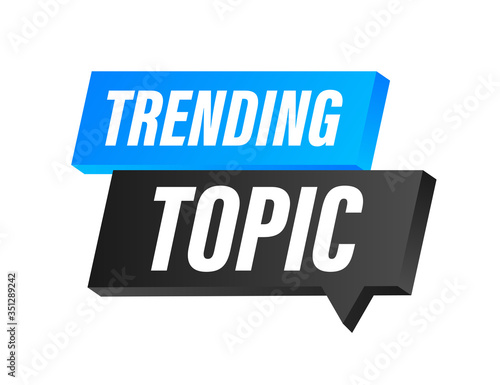 Trending topic icon badge. Ready for use in web or print design. Vector stock illustration.