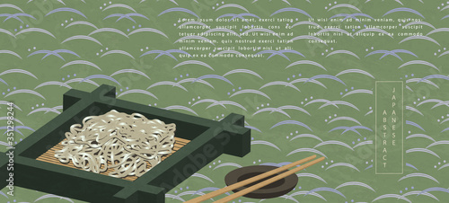 Oriental Japanese style abstract pattern background design traditional food soba cold noodle and chopsticks