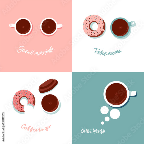 Banner for coffeeshop set. Coffee break time with donut and cup top view. Flat vector illustration with funny face imitation. Lettering quotes - Good morning, coffee break, Take away, Coffee to go