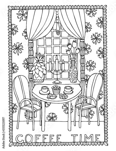 Coffee Time. Illustration depicting a coffee table at a window with two cups. Hand drawn picture. Sketch for anti-stress adult coloring book. It may be used for design of a postcard or a poster.