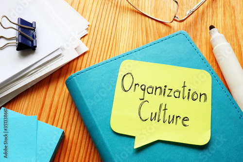 Organization Culture is shown on the conceptual business photo