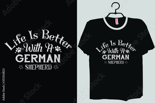  Life is Better with a German Shepherd Shirt, GSD Mom, German Shepard Gift, Cute Pet Lover TShirt 