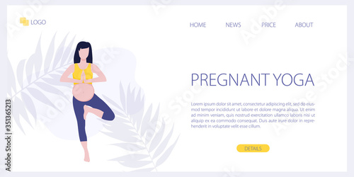 Vector site template of yoga studio or online class. Pregnant yoga fitness concept. Wellness and healthy lifestyle in pregnance. Woman expecting a baby doing yoga exercises. Landing page illustration