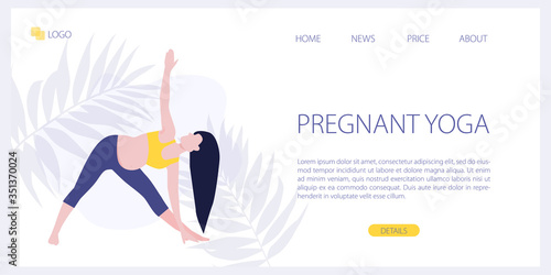Vector site template of yoga studio or online class. Pregnant yoga fitness concept. Wellness and healthy lifestyle in pregnance. Woman expecting a baby doing yoga exercises. Landing page illustration