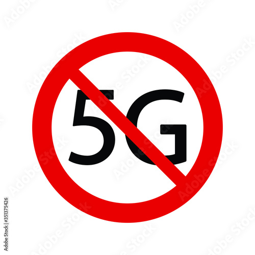 no 5g Not allow   5G internet wi fi 
 sign. The red circle prohibiting sing 