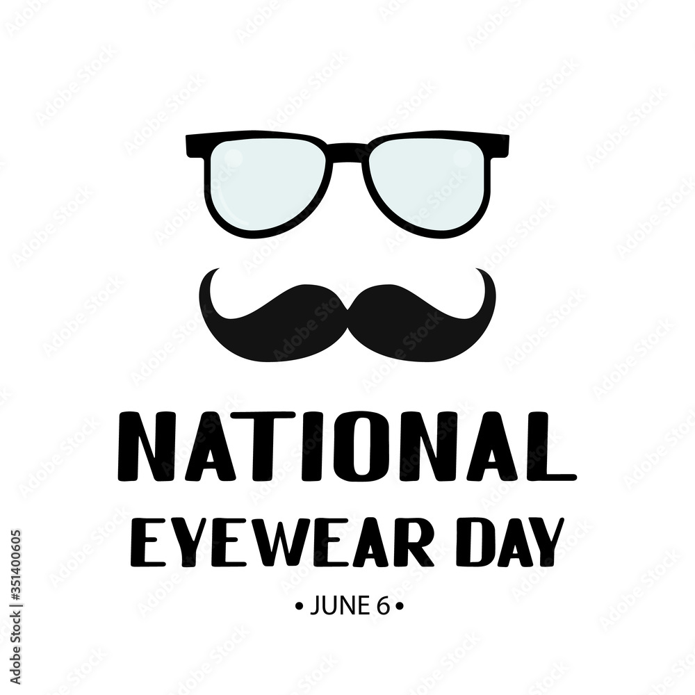 National Eyewear Day in USA annual holiday. Funny typography poster. Vector template for banner, flyer, sticker, t-shirt, greeting card, postcard, logo design, etc.